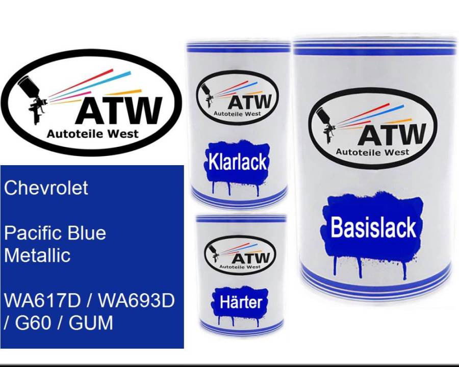 Chevrolet, Pacific Blue Metallic, WA617D / WA693D / G60 / GUM: 500ml Lackdose + 500ml Klarlack + 250ml Härter - Set, von ATW Autoteile West.